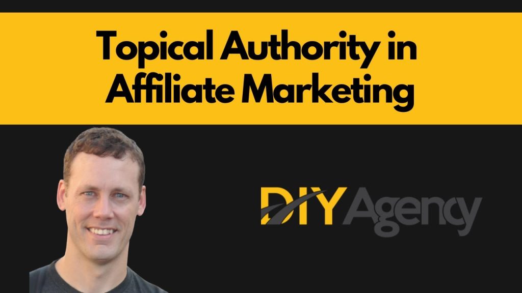 How to Build Topical Authority in Affiliate Marketing